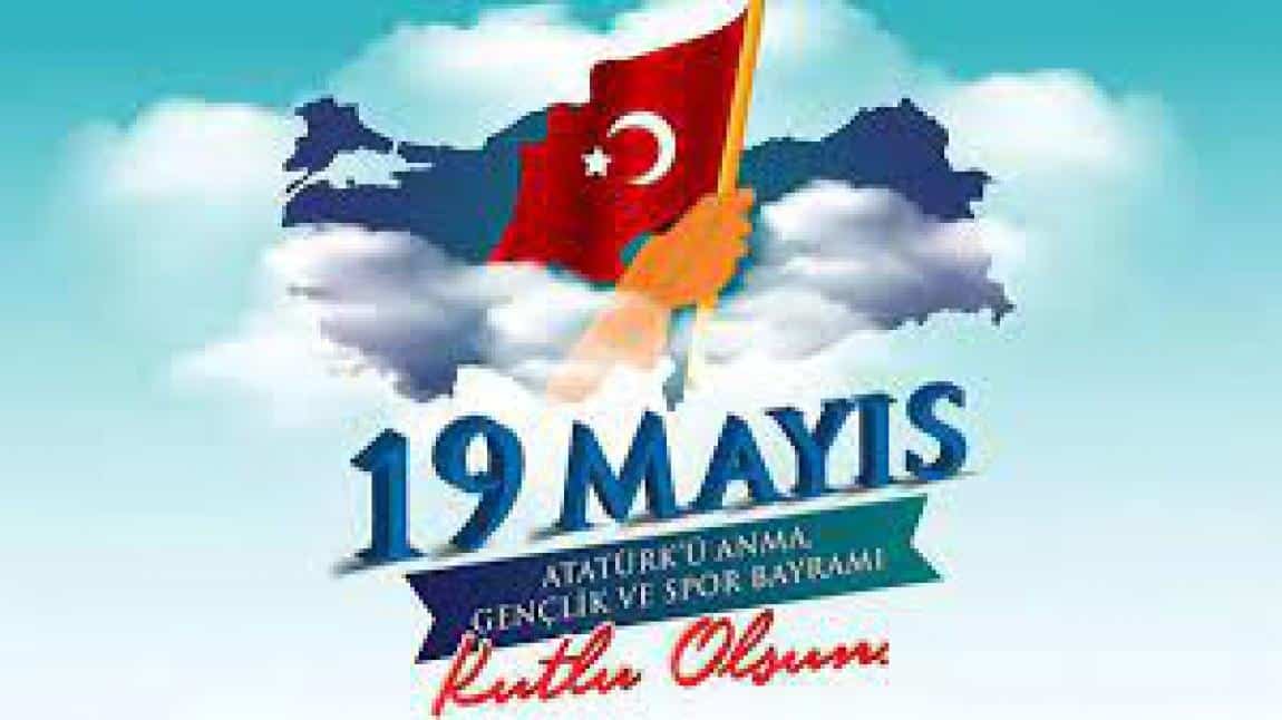 Okulumuzda 19 Mayıs Atatürk'ü Anma, Gençlik ve Spor Bayramı Kutlandı.